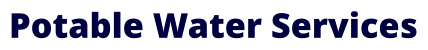 Potable Water Services