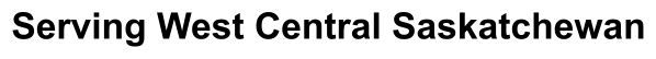 Serving West Central Saskatchewan